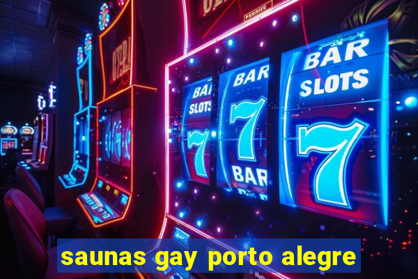 saunas gay porto alegre